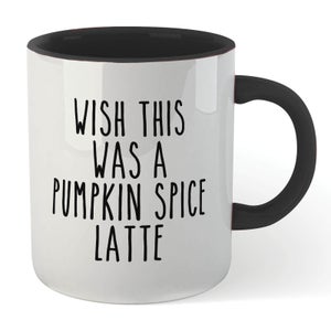 Wish This Was A Pumpkin Spice Latte Mug - White/Black