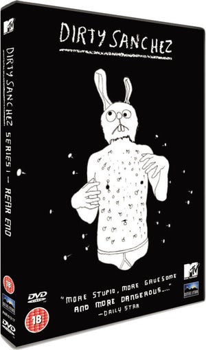 Dirty Sanchez - Rear End - Series 1