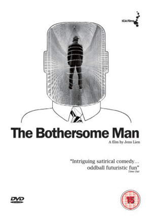 The Bothersome Man