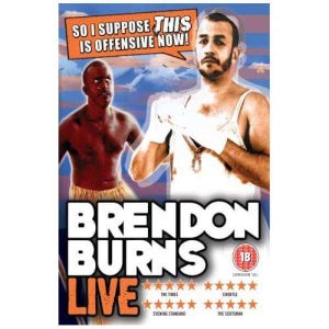 Brendon Burns - So I Suppose This Is Offensive Now