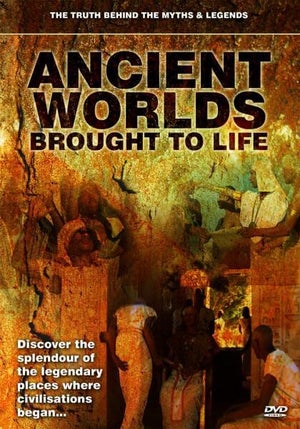 Ancient Worlds Brought To Life