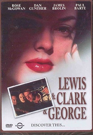 Lewis and Clark and George
