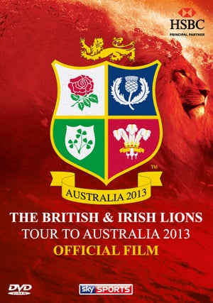 The British and Irish Lions Tour to Australia 2013 (Official Film Highlights)