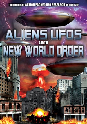 Aliens, UFOs and the New World Order