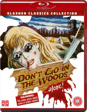 Don't Go in the Woods... Alone