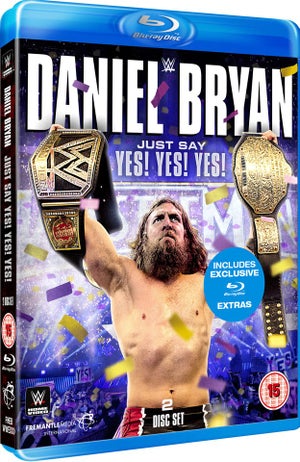 WWE: Daniel Bryan - Just Say Yes! Yes! Yes!