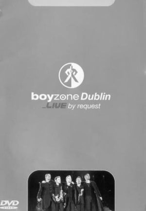 Boyzone - In Dublin - Live By Request