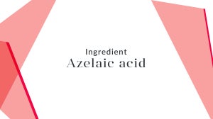 Ingredient Focus: Azelaic Acid