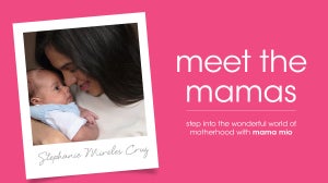 Meet the Mamas – Stephanie Mireles Cruz