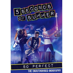 Five Seconds of Summer: So Perfect