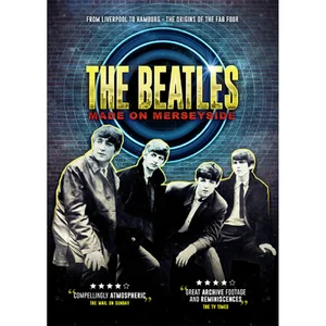 Die Beatles - Hergestellt in Merseyside