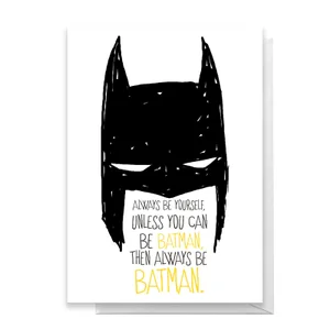 Batman Always Greetings Card