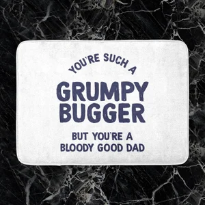You're Such A Grumpy Bugger Bath Mat