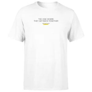 Friends The One Where They Get Back Together Unisex T-Shirt - White