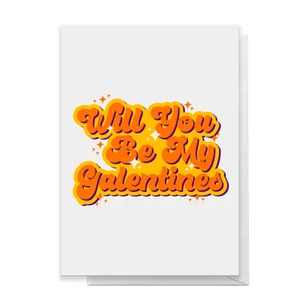 Will You Be My Galentines Greetings Card