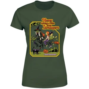 Never Accept A Ride From Strangers Women's T-Shirt - Green