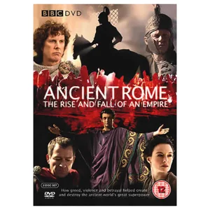Ancient Rome - The Rise And Fall Of An Empire