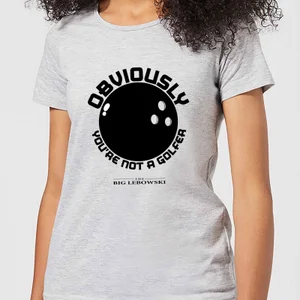T-Shirt The Big Lebowski Obviously You're Not A Golfer Damen - Grau - Damen