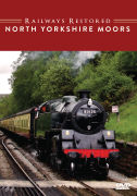 Railways Restored: North Yorkshire Moors Railway