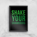 Shake your Shamrocks Art Print