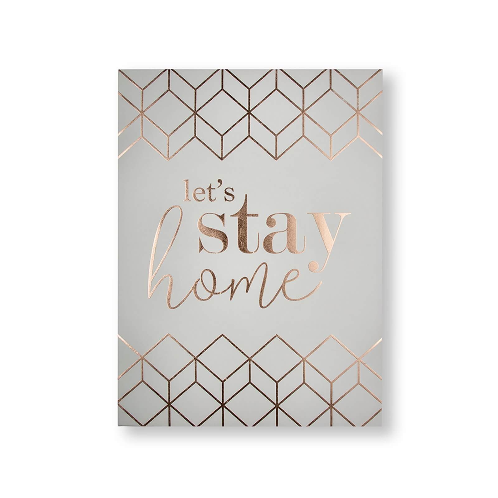 Let's Stay Home Canvas
