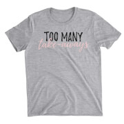 Too Many Take-Aways Grey T-Shirt