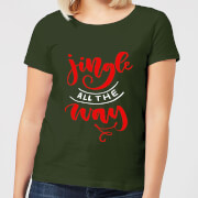 Jingle all the Way Women's T-Shirt - Forest Green
