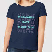 Mermaids Have More Fun Women's T-Shirt - Navy