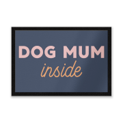 Dog Mum Inside Entrance Mat