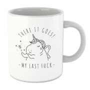 Bad Language Unicorn There It Goes, My Last Fuck Mug