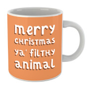 Merry Christmas Ya Filthy Animal Mug