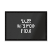 All Guests Must Be Approved By The Cat Entrance Mat