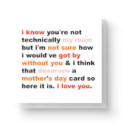 Not Technically My Mum But... Square Greetings Card (14.8cm x 14.8cm)