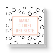Mama, Du Bist Der Beste Square Greetings Card (14.8cm x 14.8cm)