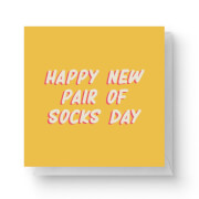 Happy New Pair Of Socks Day Square Greetings Card (14.8cm x 14.8cm)