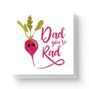 Dad You're Rad Square Greetings Card (14.8cm x 14.8cm)