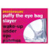 Anatomicals Puffy the Eye Bag Slayer - Wake Up Under Eye Patches