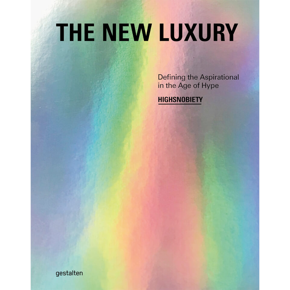 Gestalten: The New Luxury