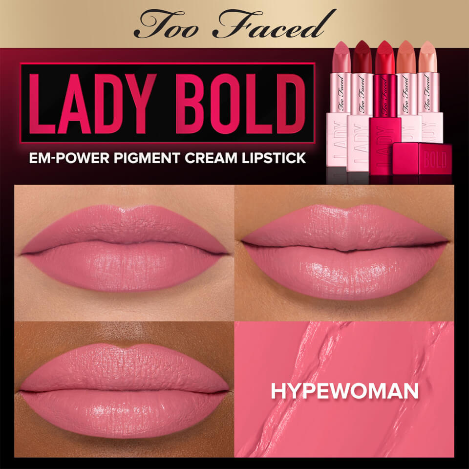 Too Faced Lady Bold Em-Power Pigment Lipstick - Hype Woman