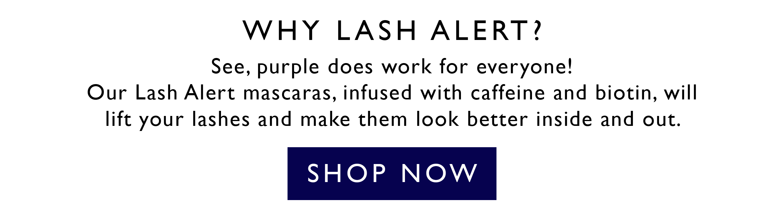 Why lash alert