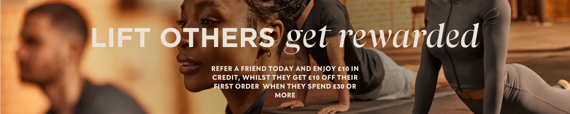 Refer a friend and both get £10 when they spend £30+