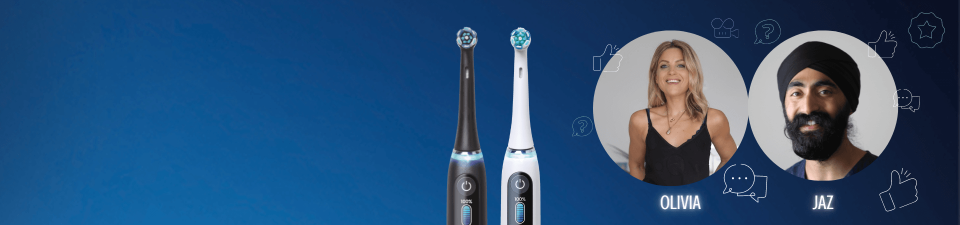 Learn more about Oral-B iO toothbrush & brush heads with exclusive offers hosted by Olivia Cox & Jaz Gulatı