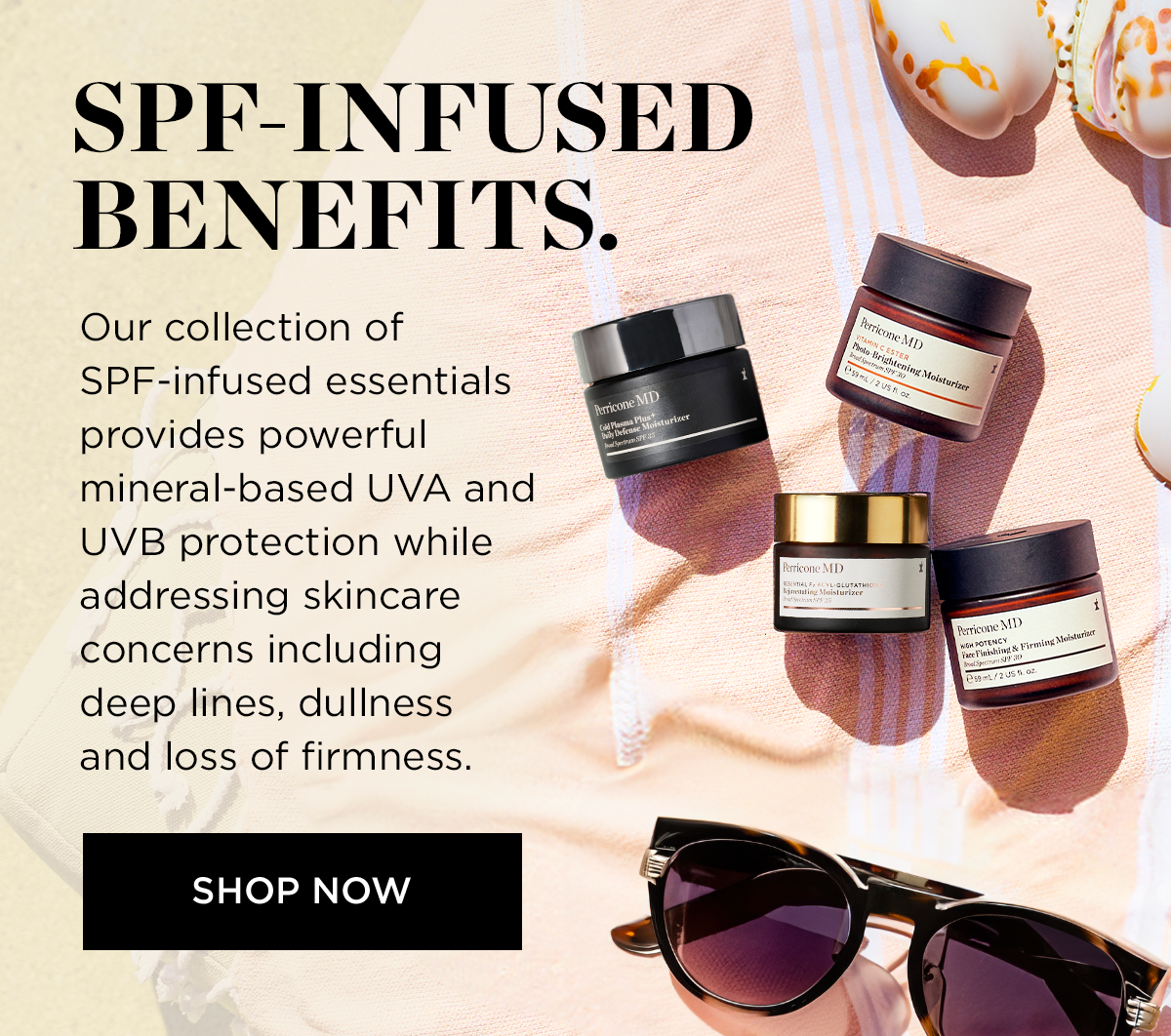 SPF INFUSED BENEFITS