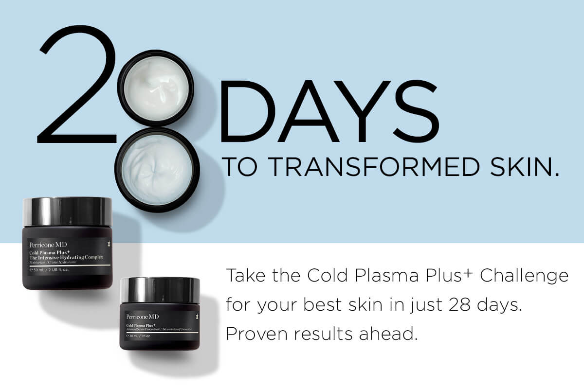 Open for you FREE (and powerful) Cold Plasma Plus+ gift. - Perricone MD