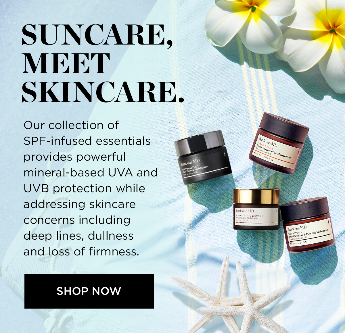 SUNCARE MEETS SKINCARE