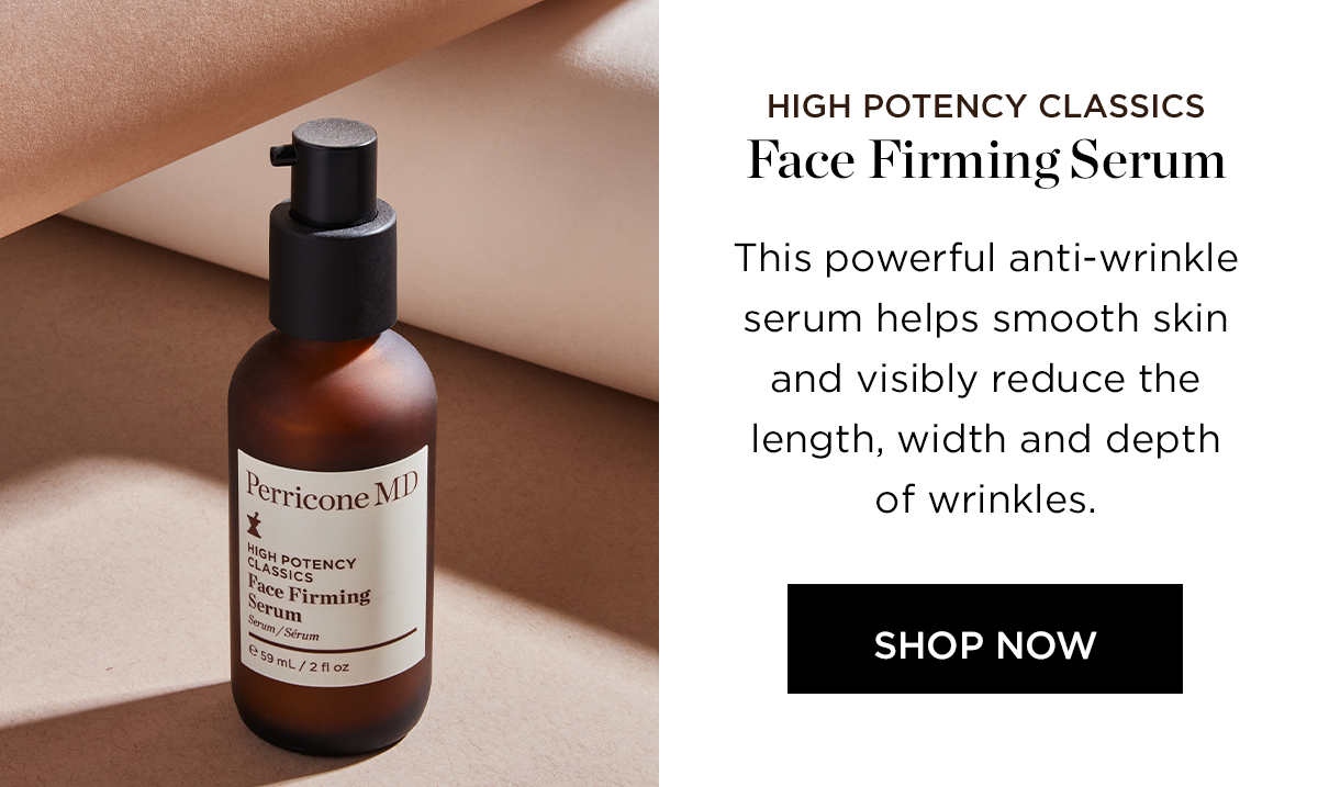 HIGH POTENCY CLASSICS FACE FIRMING SERUM