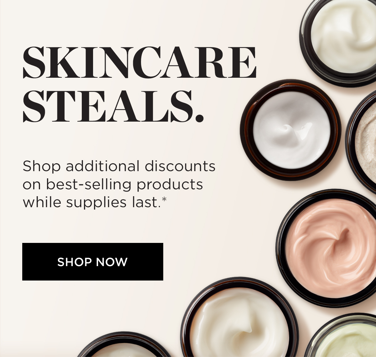 SKINCARE STEALS