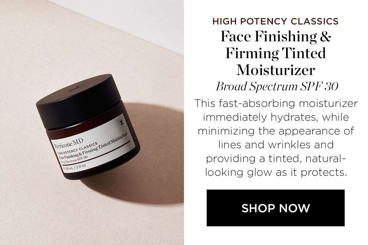 HIGH POTENCY CLASSIC FACE FINISHING AND FIRMING TINTED MOISTURIZER