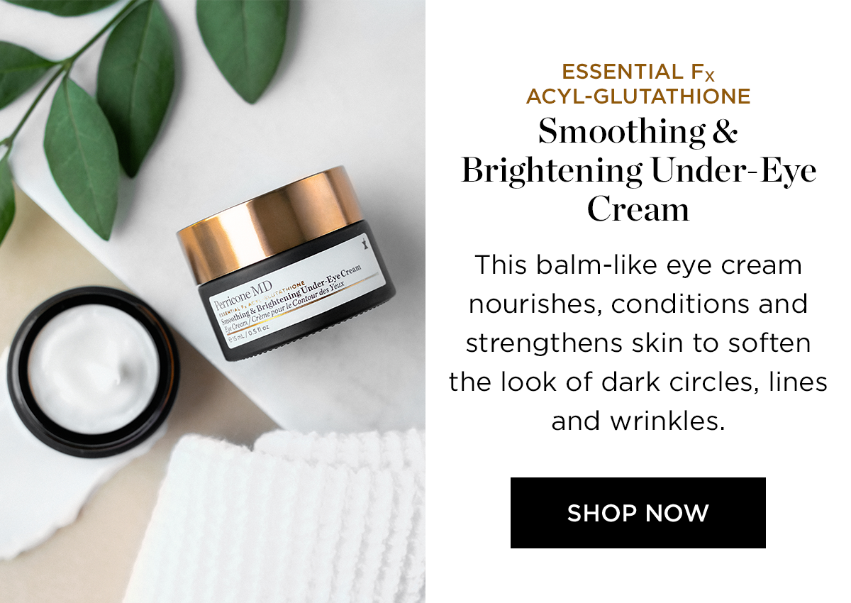 ESSENTIAL FX ACYL GLUTATHIONE SMOOTHING AND BRIGHTENING UNDER EYE CREAM