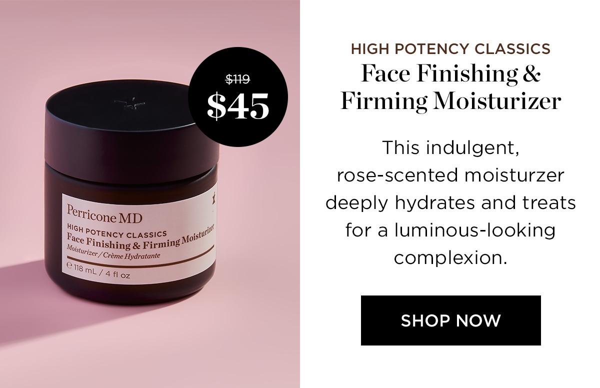 HIGH POTENCY CLASSICS FACE FINISHING AND FIRMING MOISTURIZER